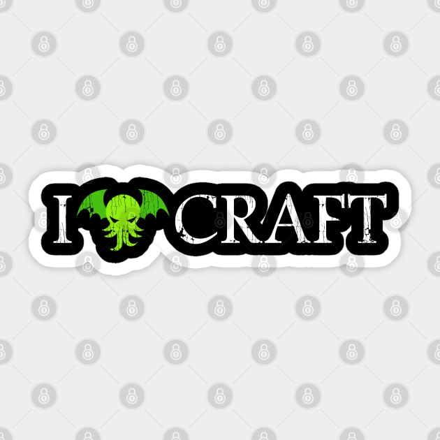 I Love Craft ✅ Cthulhu - H. P. Lovecraft Sticker by Sachpica